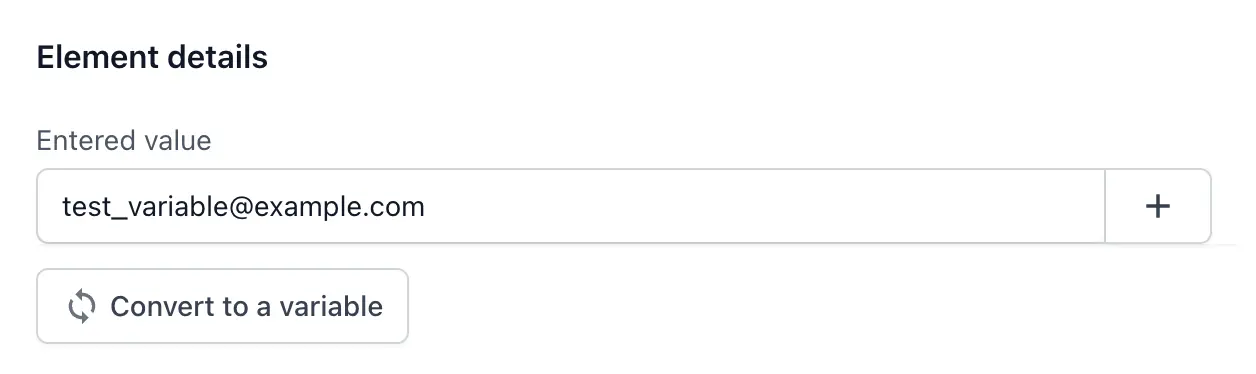 A sample test step highlighting the Convert to variable button
