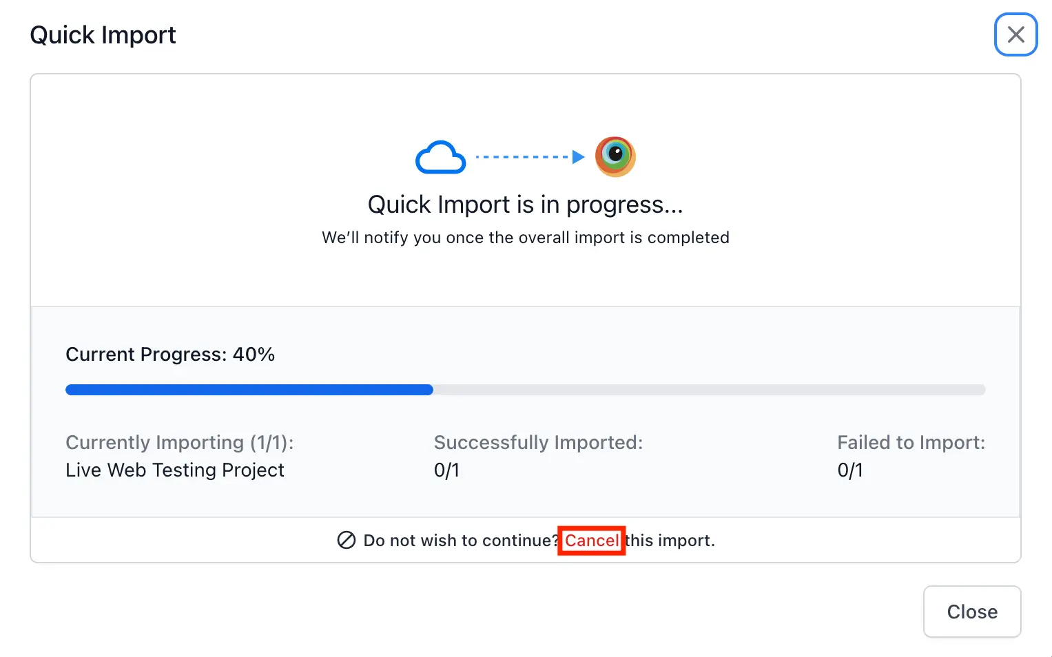 Click Cancel to stop Quick import in the Quick Import window