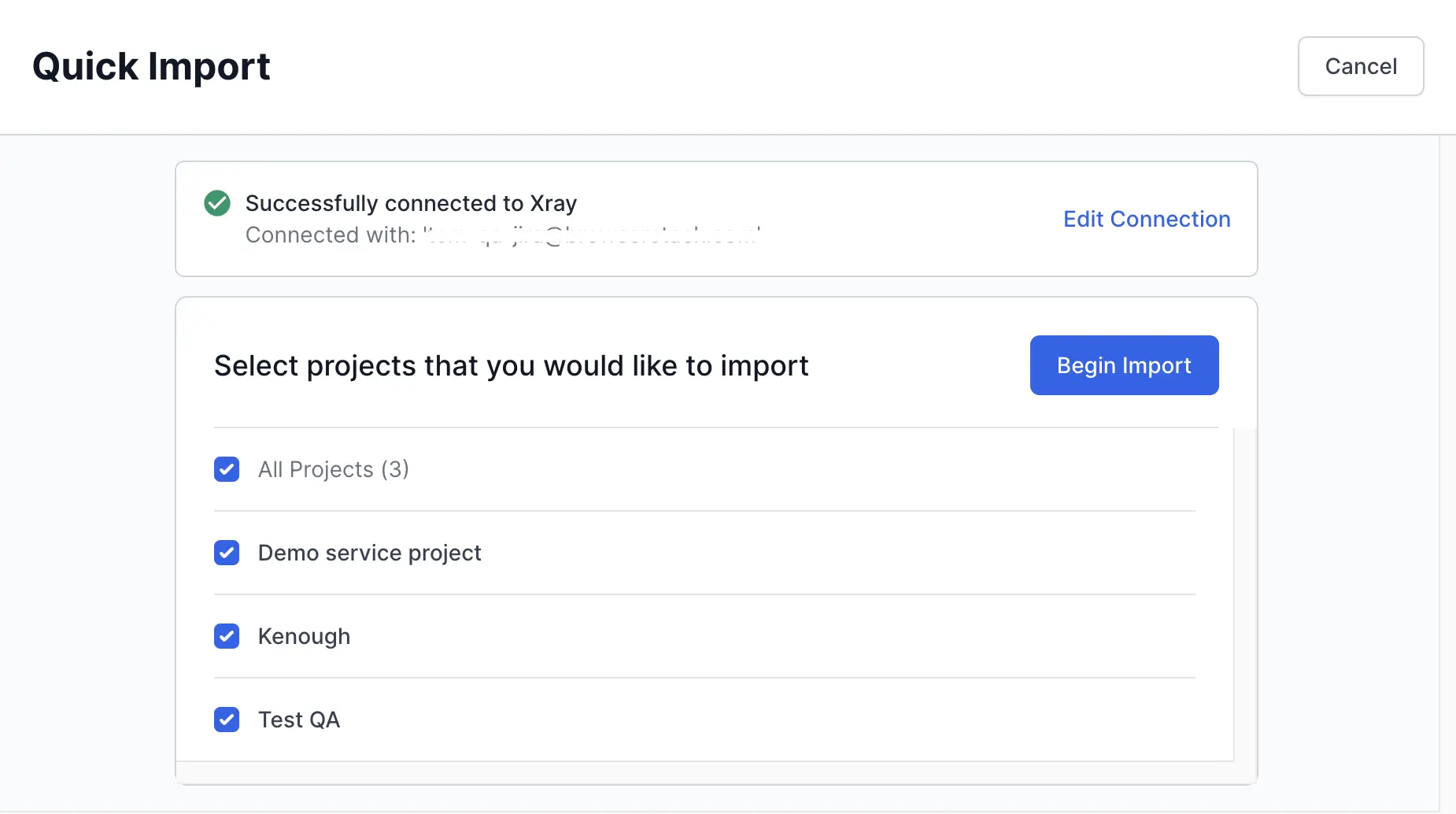 Select projects and click Begin Import on the quick import dashboard