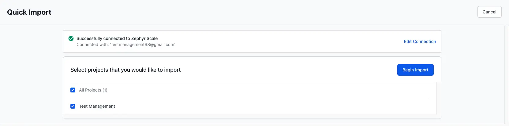 Select projects and click Begin Import on the quick import dashboard